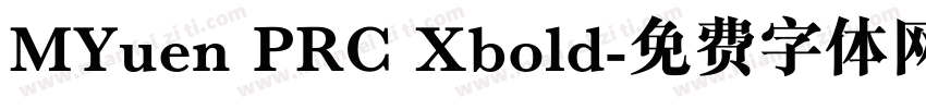 MYuen PRC Xbold字体转换